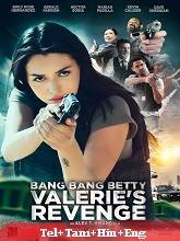Bang Bang Betty: Valerie�s Revenge